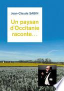 Un paysan d'Occitanie raconte...