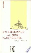 Un pèlerinage au MontSaintMichel