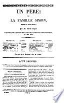 Un pere! ou la famille Simon, drame en 3 actes
