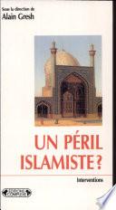 Un péril islamiste?