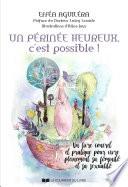 Un périnée heureux, c'est possible ! - Un livre concret et pratique pour vivre pleinement sa féminit
