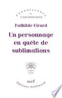 Un personnage en quête de sublimations