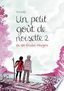 Un petit goût de noisette - Tome 2