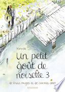 Un petit goût de noisette - Tome 3