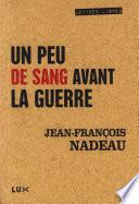 Un peu de sang avant la guerre