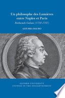 Un Philosophe Des Lumieres Entre Naples Et Paris