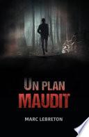 Un plan maudit