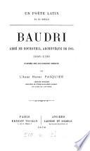 Un poète latin du xie siècle: Baudri abbé de Bourgueil, archevêque de Dol