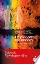 Un pont entre nos mondes