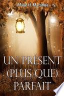 Un présent plus que parfait