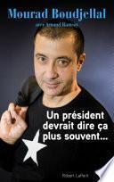 Un président devrait dire ça plus souvent