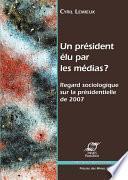 Un président élu par les médias ?
