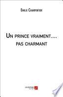 Un prince vraiment.... pas charmant