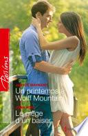 Un printemps à Wolff Mountain - Le piège d'un baiser