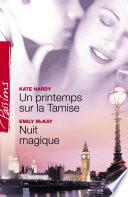 Un printemps sur la Tamise - Nuit magique (Harlequin Passions)