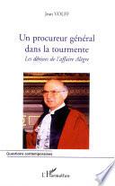 Un procureur général dans la tourmente