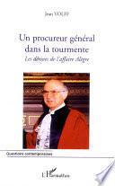 Un procureur général dans la tourmente
