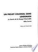 Un projet colonial sans lendemain
