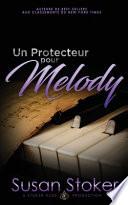 Un Protecteur pour Melody