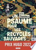 Un psaume pour les recyclés sauvages