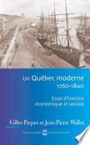 Un Québec moderne, 1760-1840