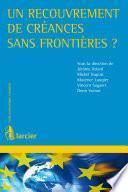 Un recouvrement de créances sans frontières ?