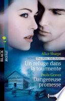Un refuge dans la tourmente - Dangereuse promesse
