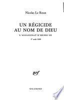 Un régicide au nom de Dieu