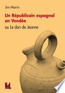 Un Républicain espagnol en Vendée