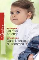 Un rêve à t'offrir - Dans la chaleur du Montana