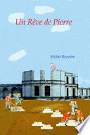 Un Rêve De Pierre