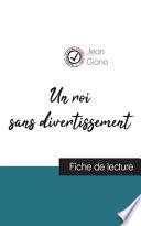 Un roi sans divertissement de Jean Giono (fiche de lecture et analyse complète de l'oeuvre)