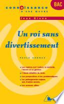 Un roi sans divertissement - J. Giono