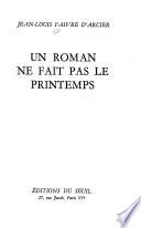 Un Roman ne fait pas le printemps