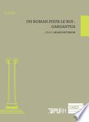 Un roman pour le roi : Gargantua