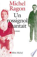 Un rossignol chantait