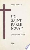 Un Saint parmi nous ? Monseigneur Pierre Fourier Évrard (1876-1956)