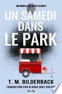Un samedi dans le park - une nouvelle de justice security