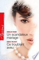 Un scandaleux mariage - Ce troublant aveu