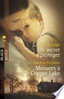 Un secret à protéger - Menaces à Copper Lake (Harlequin Black Rose)
