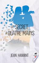 Un secret à quatre mains