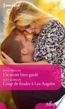 Un secret bien gardé - Coup de foudre à Los Angeles