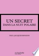 Un secret dans la nuit polaire