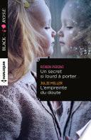 Un secret si lourd à porter - L'empreinte du doute