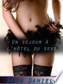 Un sejour à l'hôtel du sexe