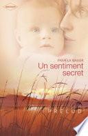 Un sentiment secret (Harlequin Prélud')