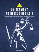 Un serment au-dessus des lois