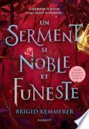 Un Serment si noble et funeste