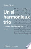 Un si harmonieux trio