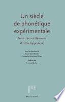 Un siècle de phonétique expérimentale